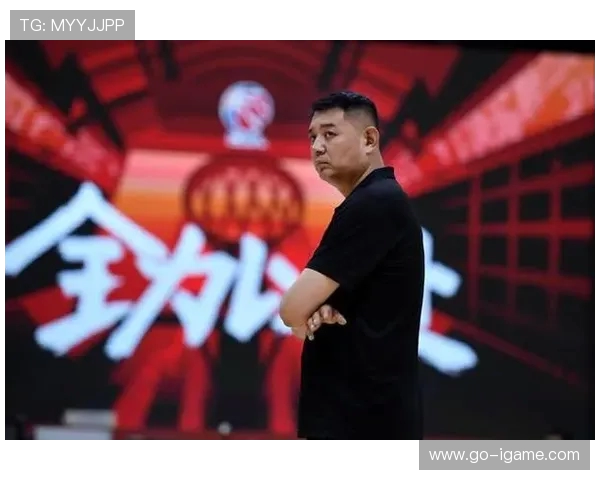 巩晓彬带领山东男篮崛起 打造强队之路与未来展望