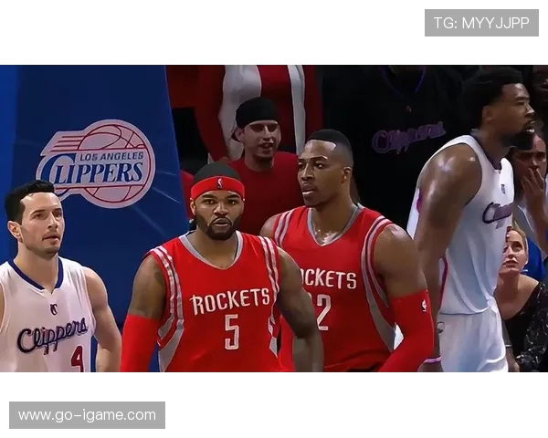 2018年火箭队与快船队精彩对决回顾CCTV全程直播精彩瞬间分析